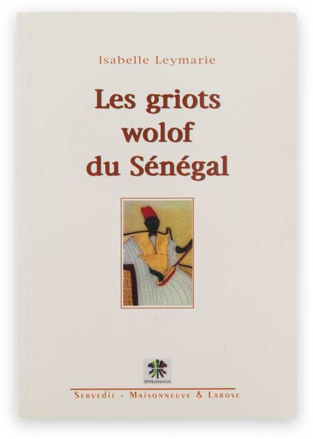 Les griots wolofs du Sénégal